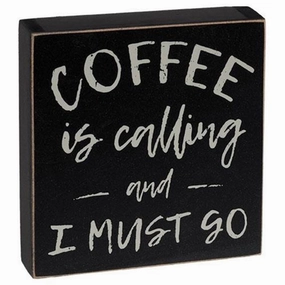 *Coffee Is Calling Box Sign